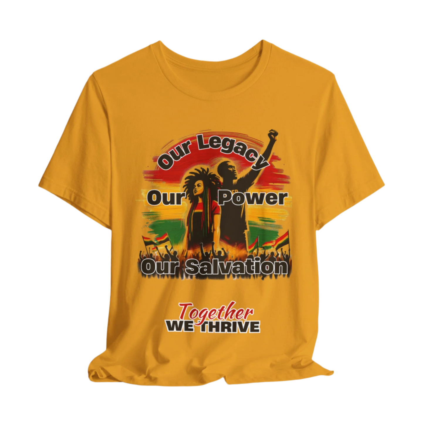 Empowerment Unisex Jersey T-Shirt- "Our Legacy, Our Power, Our Salvation"