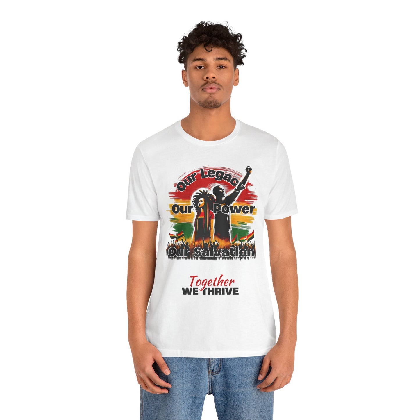 Empowerment Unisex Jersey T-Shirt- "Our Legacy, Our Power, Our Salvation"