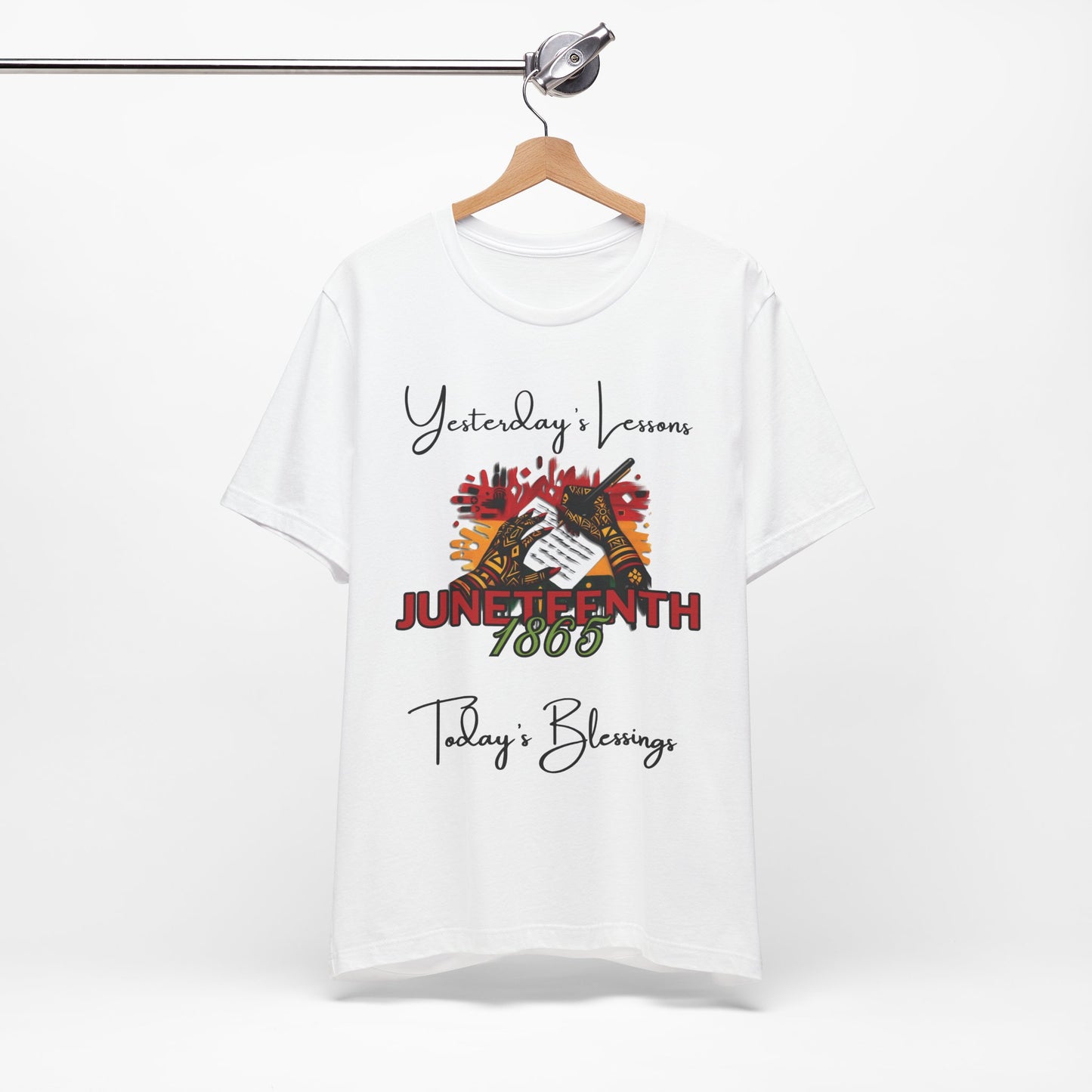 Juneteenth Celebration Tee - Yesterday's Lessons, Today's Blessings