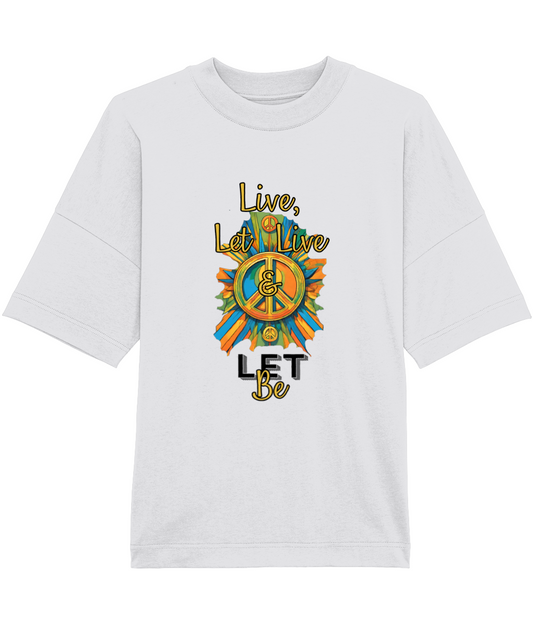 Organic Cotton Unisex T-Shirt - Live, Let Live & Let Be