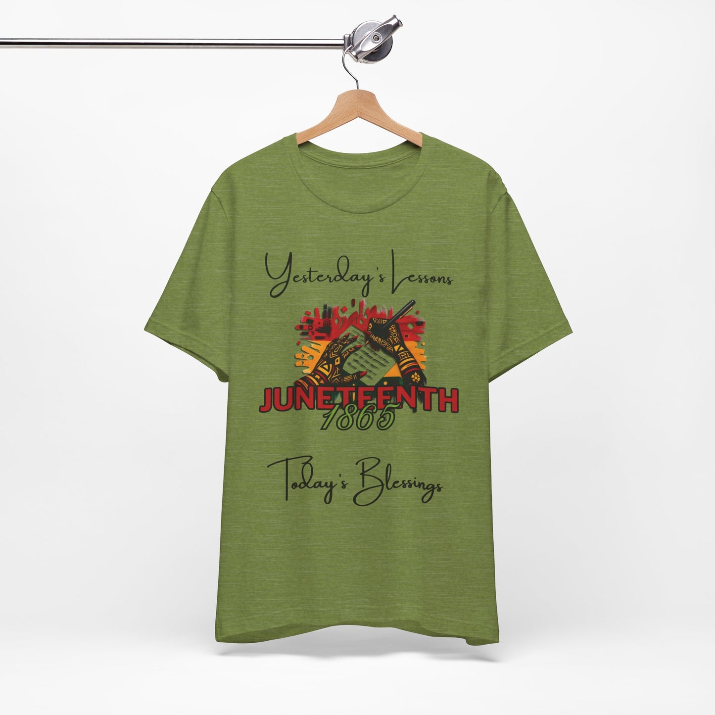 Juneteenth Celebration Tee - Yesterday's Lessons, Today's Blessings