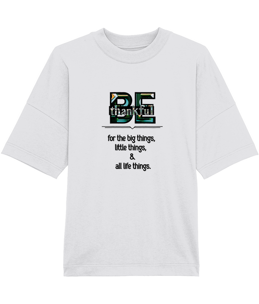 Organic Cotton Unisex T-Shirt - BE thankful...(green/black)