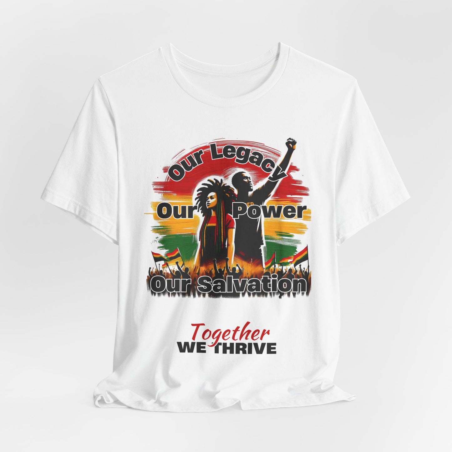 Empowerment Unisex Jersey T-Shirt- "Our Legacy, Our Power, Our Salvation"