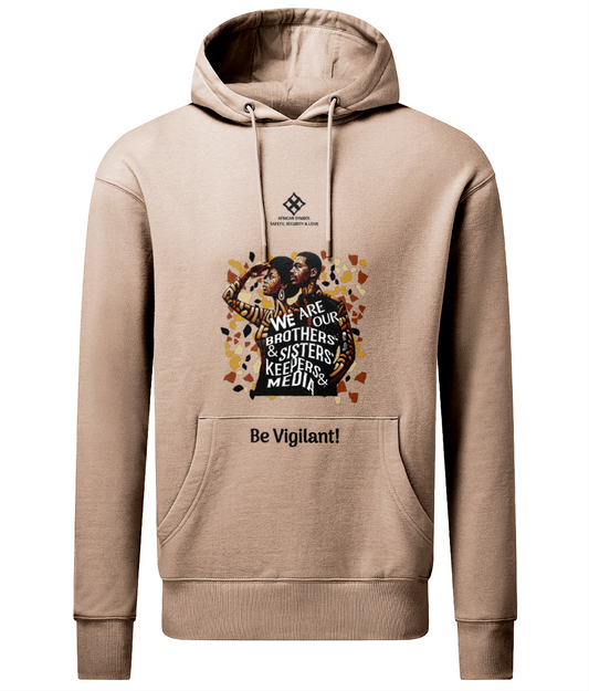 Eco-Friendly Unisex Hoodie - We Are Our Brothers & Sisters Keepers & Media